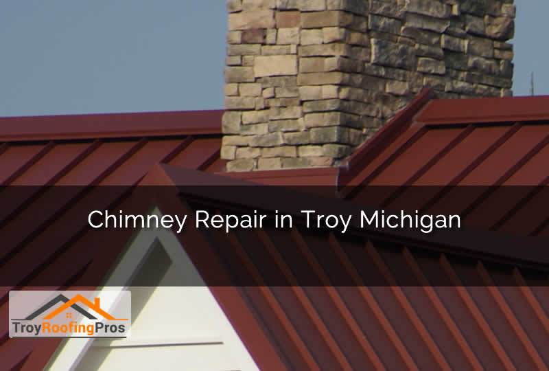 Chimney Repair in Troy Michigan