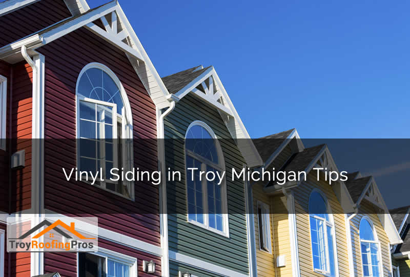 Vinyl Siding in Troy Michigan Tips