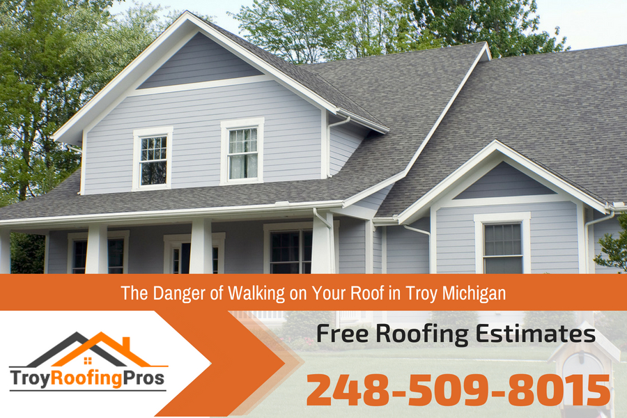 The Danger of Walking on Your Roof in Troy Michigan