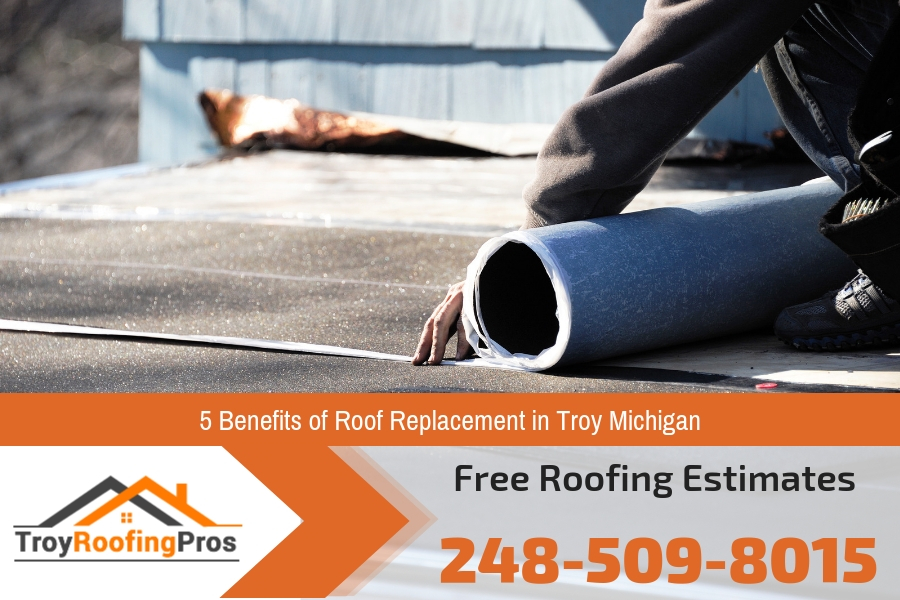 5 Benefits of Roof Replacement in Troy Michigan