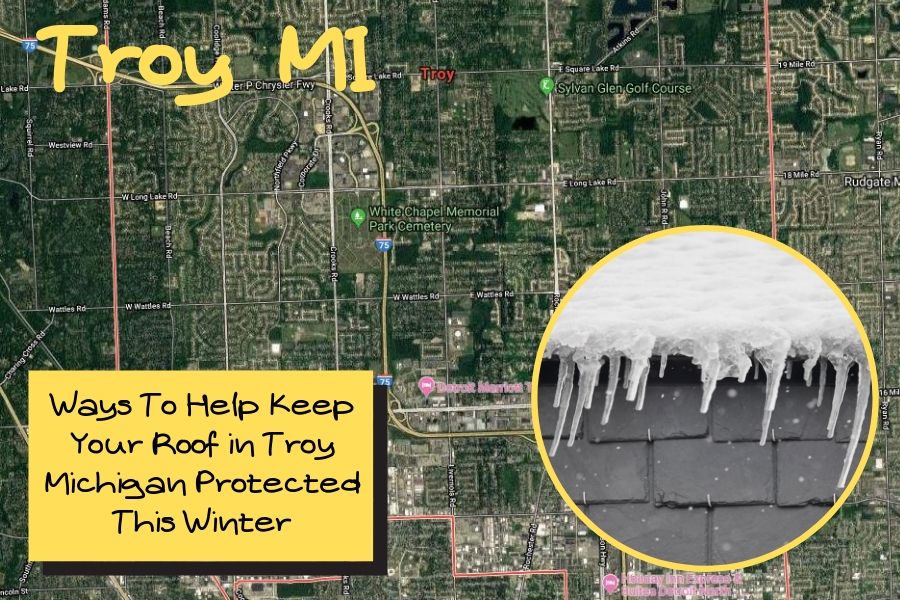 Ways To Help Keep Your Roof in Troy Michigan Protected This Winter